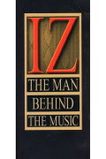 IZ The Man Behind The Music