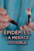 Epidemics: The Invisible Threat