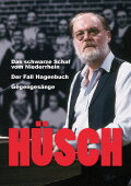 Hüsch - Das schwarze Schaf vom Niederrhein / Der Fall Hagenbuch / Gegengesänge