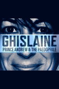 Ghislaine, Prince Andrew and the Paedophile