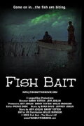 Fish Bait: The Movie