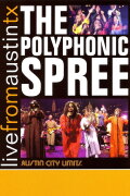 The Polyphonic Spree: Live from Austin, TX