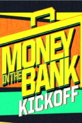 WWE Money in the Bank Kickoff 2024