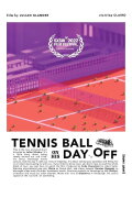Tennis Ball on His Day Off