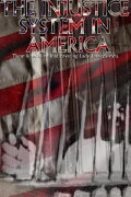 The Injustice System in America