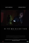 Si Tú Me Dices Ven