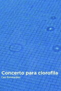 Concert For Clorophyll