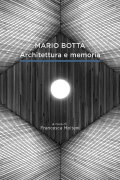 Mario Botta. Architecture and Memory