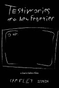 Testimonies of a New Frontier