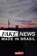 Fake News - Made in Brazil