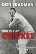 How to Play Cricket
