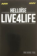 Helloïse - Live4Life