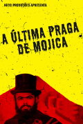 A Última Praga de Mojica