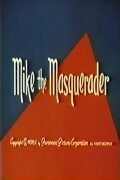 Mike the Masquerader