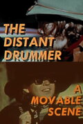 The Distant Drummer: A Movable Scene