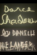 Dance Shadows by Danelle Helander