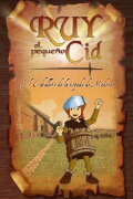 Ruy, the Little Cid: The Knight With a Wooden Sword