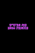 You're My Best Friend