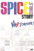 The Spice Girls Story: Viva Forever!