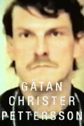 Gåtan Christer Pettersson