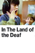 In the Land of the Deaf