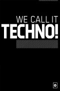 We Call It Techno!