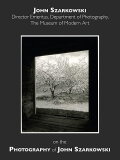 John Szarkowski on John Szarkowski: Speaking of Art