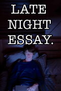 Late Night Essay