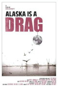 Alaska Is a Drag