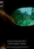 Roberto Pires: Êle Fêz O Cinema Baiano Nascer