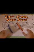 Fast Cars, Bad Kids