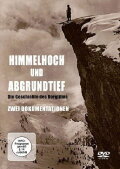 Faszination Bergfilm - Himmelhoch und Abgrundtief