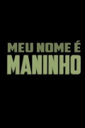 Meu Nome é Maninho