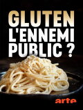 Gluten, the public enemy?