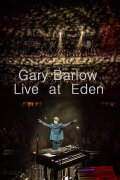 Gary Barlow: Live at Eden