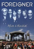 Foreigner | Alive & Rockin'