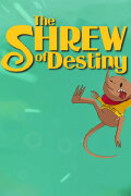 The Shrew of Destiny