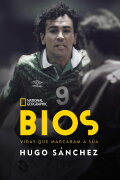Bios: Hugo Sánchez