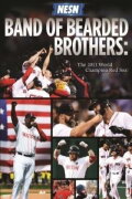 Band of Bearded Brothers: The 2013 World Champion Red Sox