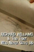 Richard Williams and the Thief Who Never Gave Up