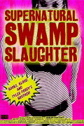 Supernatural Swamp Slaughter