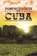Agroecology In Cuba