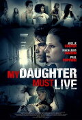 My Daughter Must Live