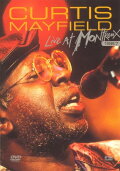 Curtis Mayfield - Live at Montreux 1987