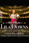 El Grito: Lila Downs at the Macedonio Alcalá Theater, with the Alejandro Díaz Orchestra and the Costumbrista Dance Company