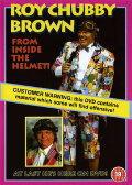 Roy Chubby Brown: From Inside the Helmet