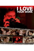 I Love Your Work
