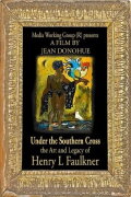 Under the Southern Cross: The Art and Legacy of Henry L. Faulkner