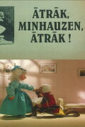 Hurry Up, Munchausen, Hurry Up!