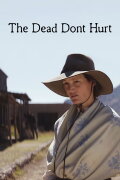 The Dead Don't Hurt